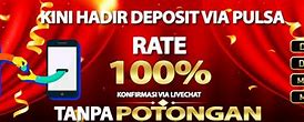 Situs Judi Deposit Pulsa 3